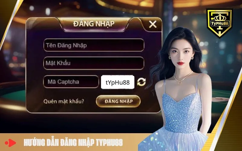 Hướng Dẫn Đăng Nhập Typhu88